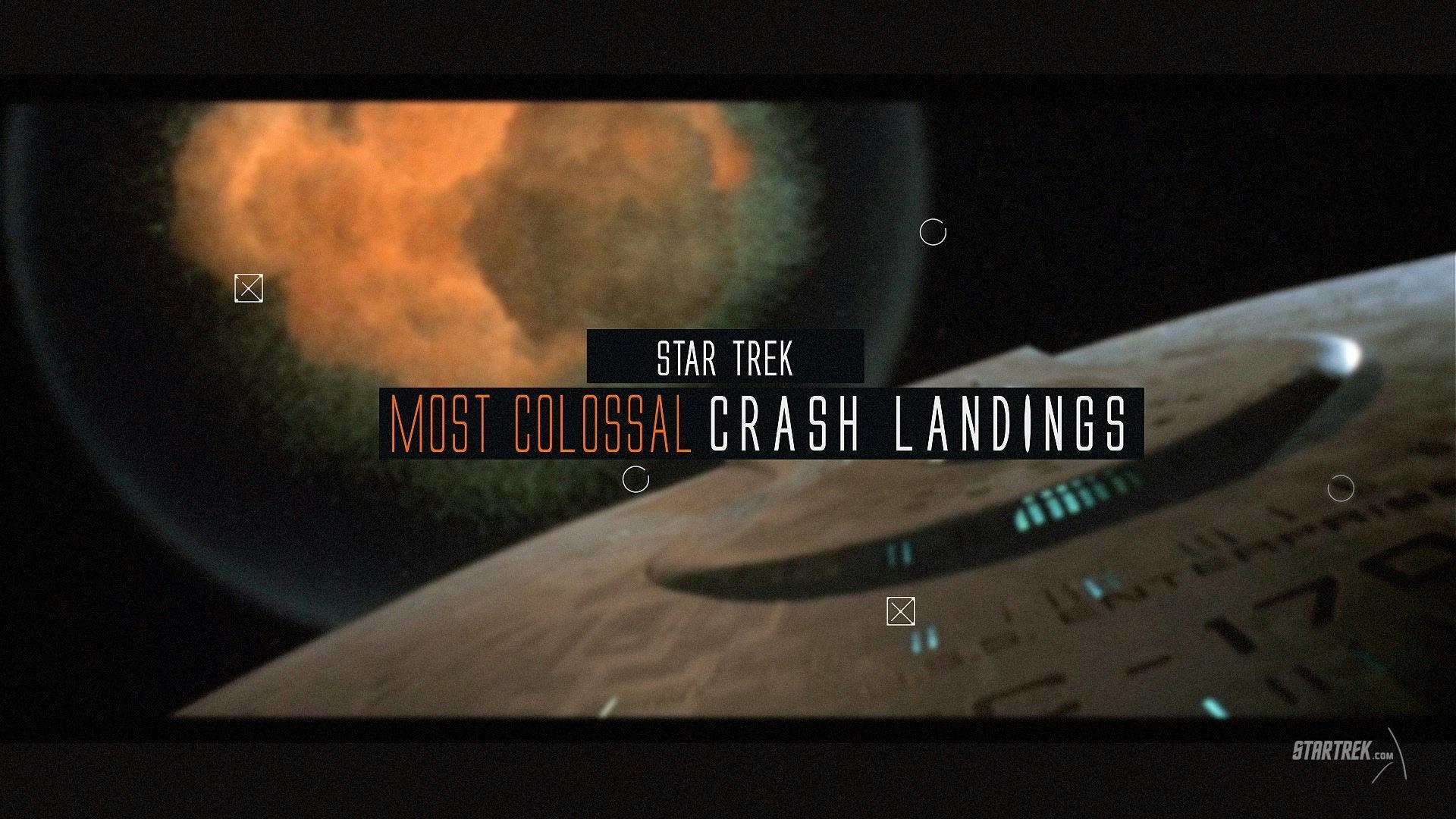 Star Trek's Most Colossal Crash Landings